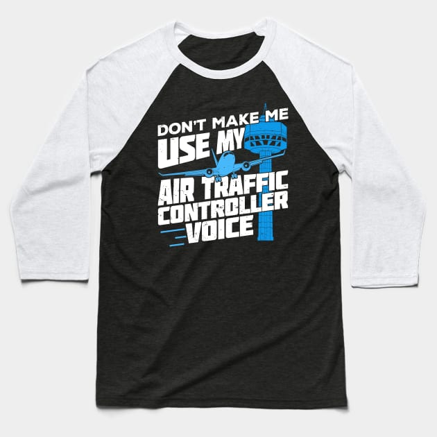 Funny Air Traffic Control Controller Gift Baseball T-Shirt by Dolde08